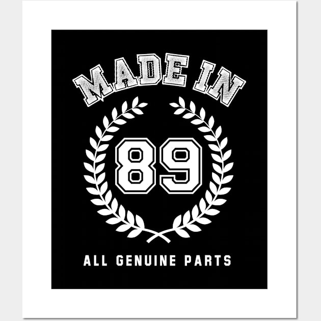 Made In 89 All Genuine Parts Wall Art by Rebus28